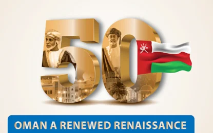 OMAN’S 50TH NATIONAL DAY, CELEBRATING RENEWED RENAISSANCE